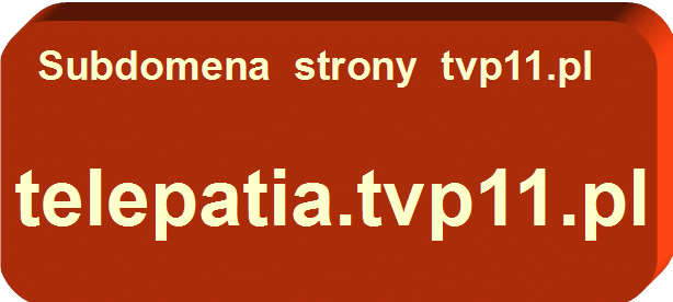 TELEPATIA TVP11.PL